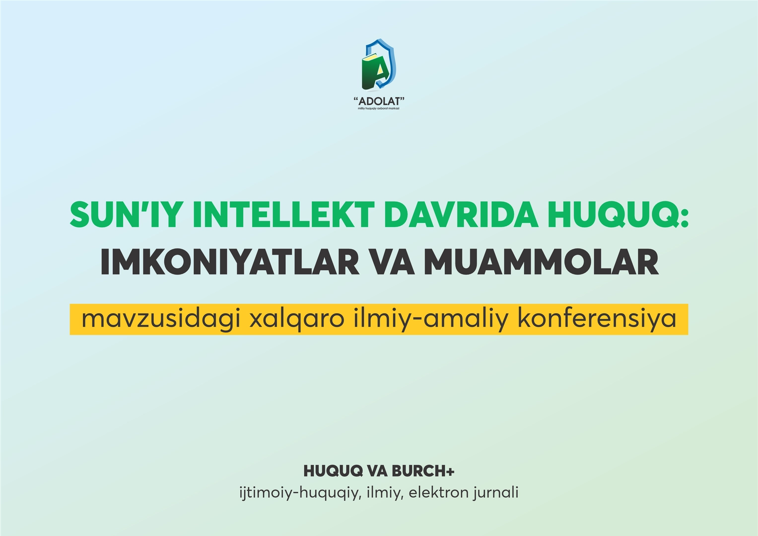 Сунъий интеллект даврида ҳуқуқ: халқаро ҳамкорлик ва миллий ривожланиш истиқболлари
